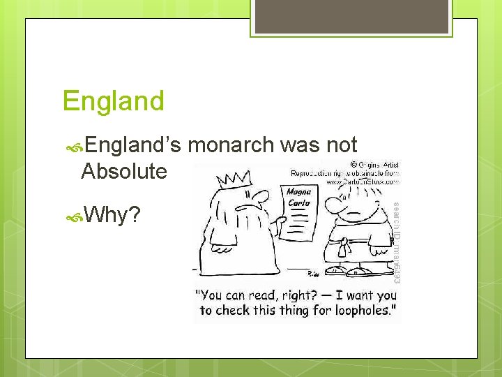 England’s Absolute Why? monarch was not 