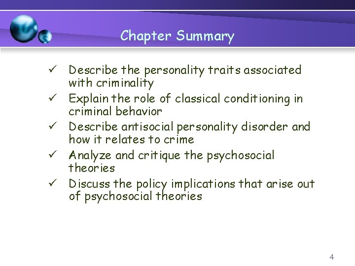 Chapter Summary ü Describe the personality traits associated with criminality ü Explain the role