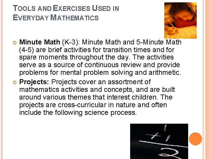 TOOLS AND EXERCISES USED IN EVERYDAY MATHEMATICS Minute Math (K-3): Minute Math and 5