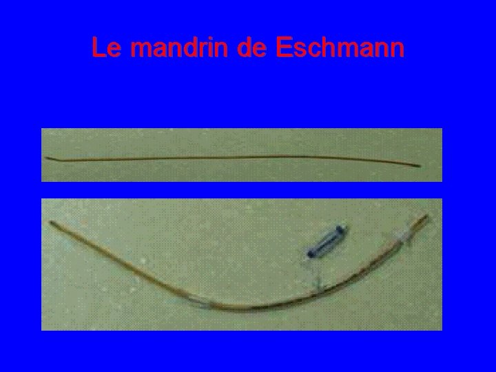 Le mandrin de Eschmann 