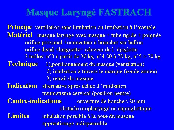 Masque Laryngé FASTRACH Principe ventilation sans intubation ou intubation à l’aveugle Matériel masque laryngé