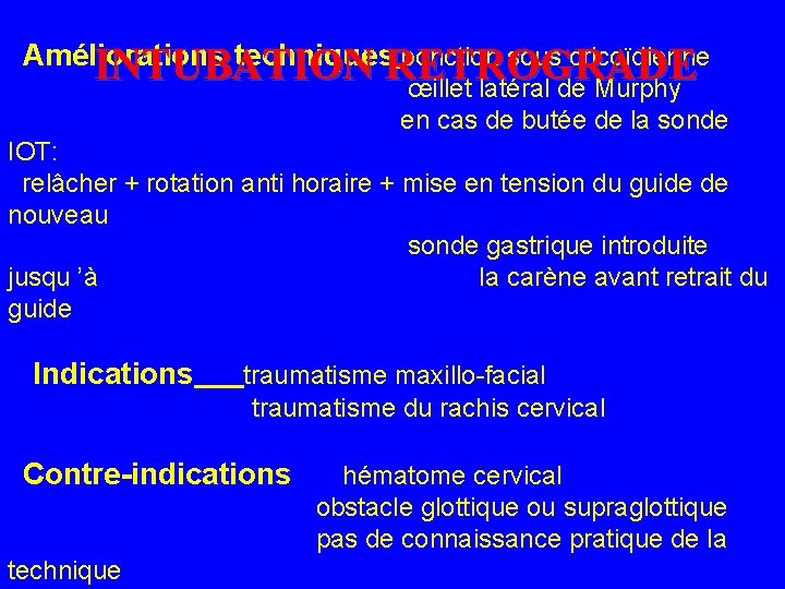  Améliorations techniques ponction sous cricoïdienne œillet latéral de Murphy en cas de butée