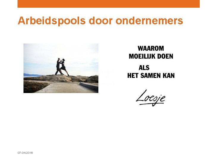 Arbeidspools door ondernemers 07 -04 -2016 