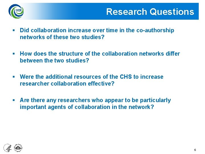 Research Questions § Did collaboration increase over time in the co-authorship networks of these