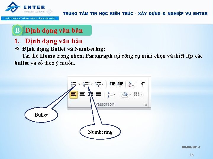 Định dạng văn bản 1. Định dạng văn bản B A. v Định dạng