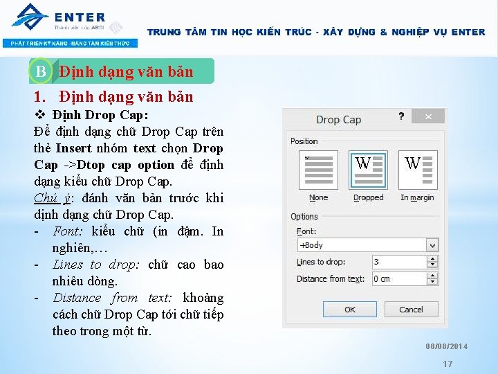 B A. Định dạng văn bản 1. Định dạng văn bản v Định Drop