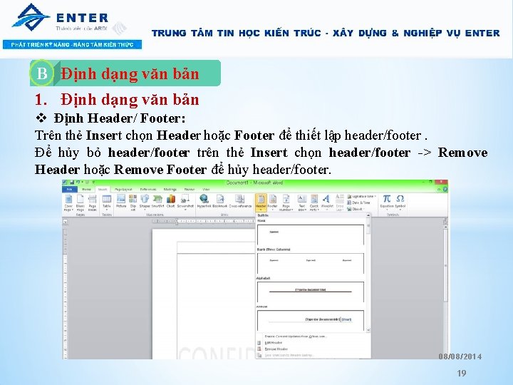 Định dạng văn bản 1. Định dạng văn bản B A. v Định Header/