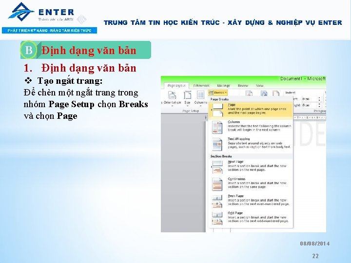 Định dạng văn bản 1. Định dạng văn bản B A. v Tạo ngắt