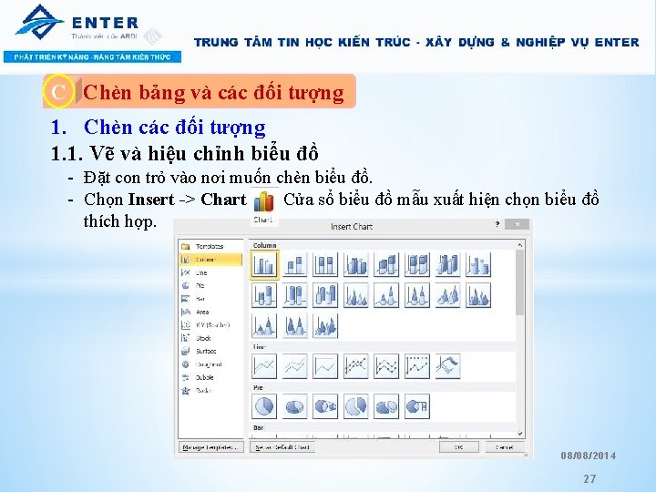 C A. Chèn bảng và các đối tượng 1. Chèn các đối tượng 1.