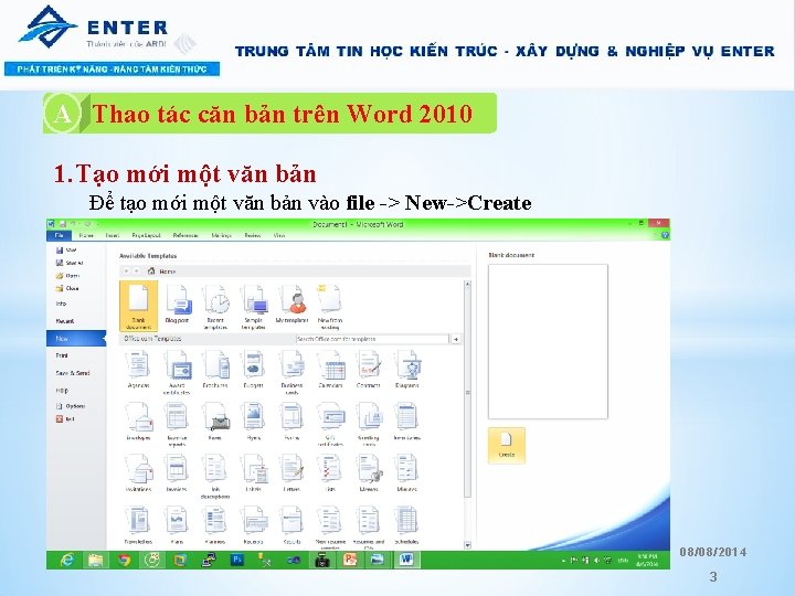 A A. Thao tác căn bản trên Word 2010 1. Tạo mới một văn A A. Thao tác căn bản trên Word 2010 1. Tạo mới một văn