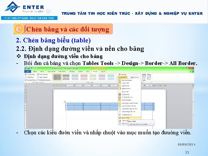 C A. Chèn bảng và các đối tượng 2. Chèn bảng biểu (table) 2. C A. Chèn bảng và các đối tượng 2. Chèn bảng biểu (table) 2.