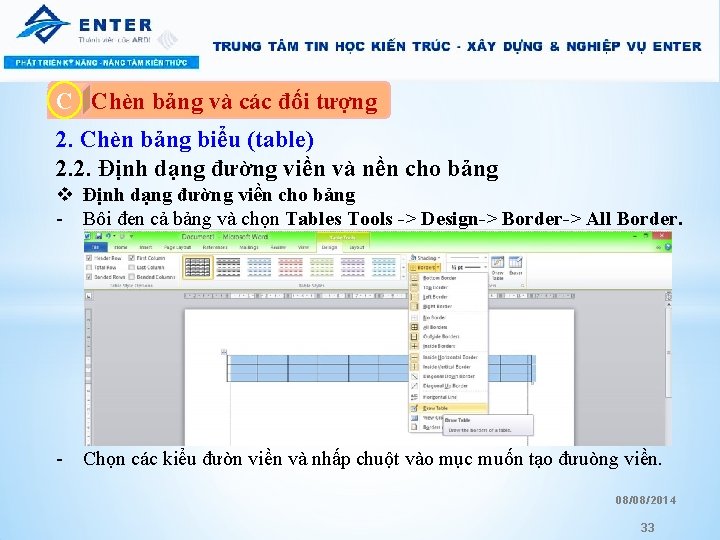 C A. Chèn bảng và các đối tượng 2. Chèn bảng biểu (table) 2.