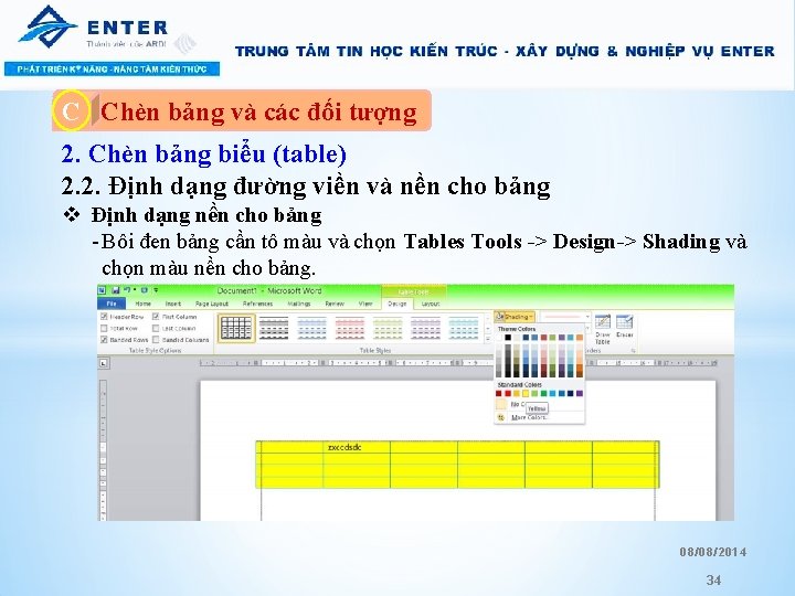 C A. Chèn bảng và các đối tượng 2. Chèn bảng biểu (table) 2.