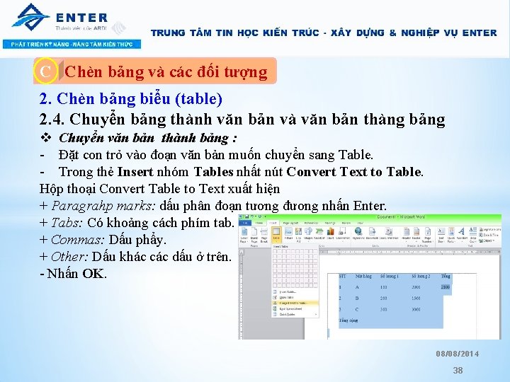 C A. Chèn bảng và các đối tượng 2. Chèn bảng biểu (table) 2.