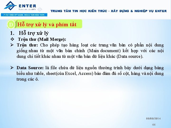 A. Hỗ trợ xử lý và phím tắt D 1. Hỗ trợ xử lý A. Hỗ trợ xử lý và phím tắt D 1. Hỗ trợ xử lý
