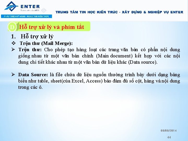 A. Hỗ trợ xử lý và phím tắt D 1. Hỗ trợ xử lý