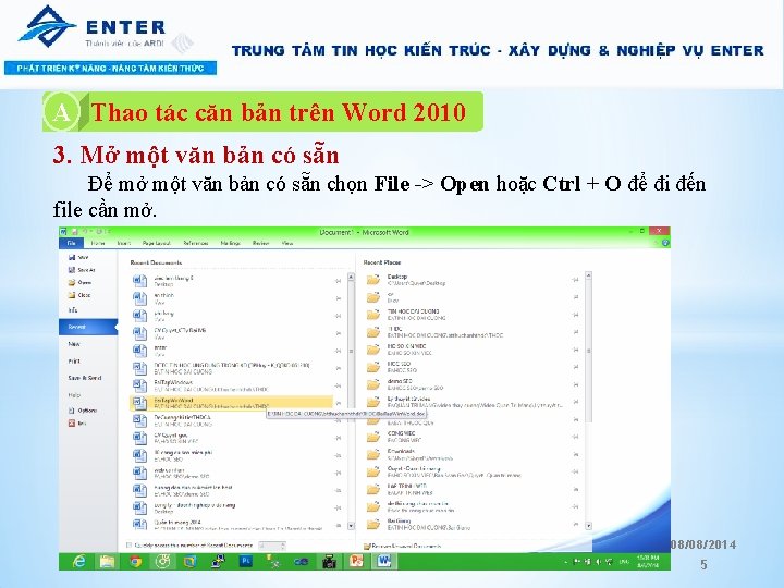 A A. Thao tác căn bản trên Word 2010 3. Mở một văn bản