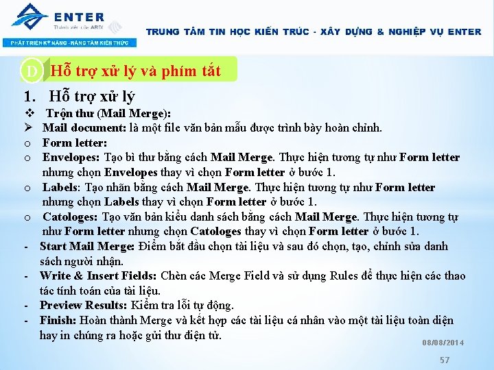 A. Hỗ trợ xử lý và phím tắt D 1. Hỗ trợ xử lý