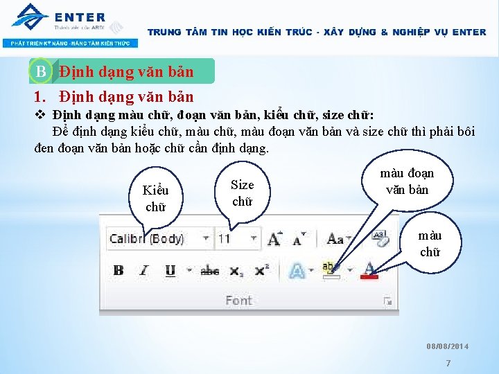 Định dạng văn bản 1. Định dạng văn bản B A. v Định dạng