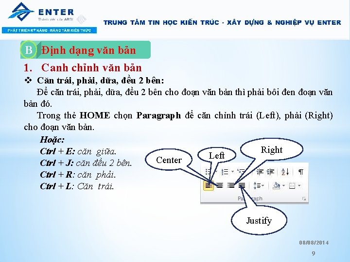 B A. Định dạng văn bản 1. Canh chỉnh văn bản v Căn trái, B A. Định dạng văn bản 1. Canh chỉnh văn bản v Căn trái,