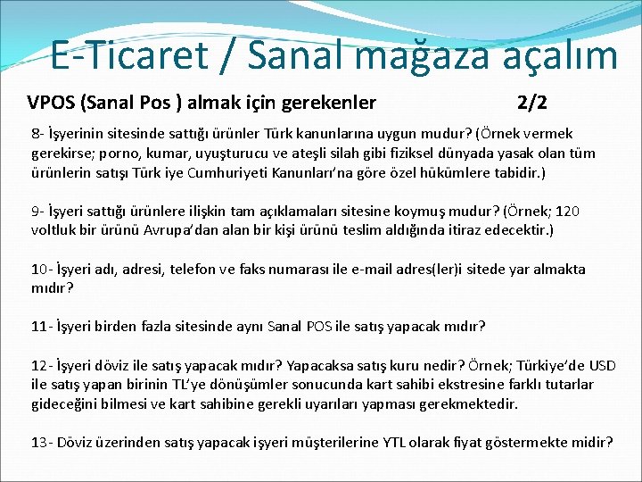 E-Ticaret / Sanal mağaza açalım VPOS (Sanal Pos ) almak için gerekenler 2/2 8