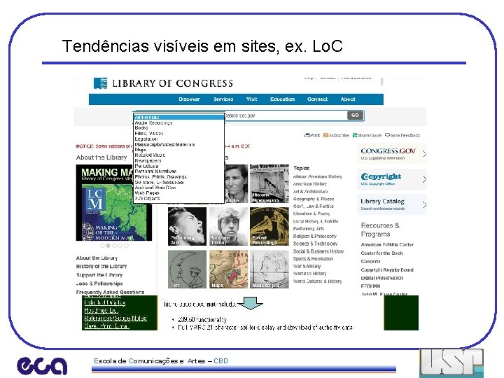 Tendências visíveis em sites, ex. Lo. C Site Antigo Escola de Comunicações e Artes