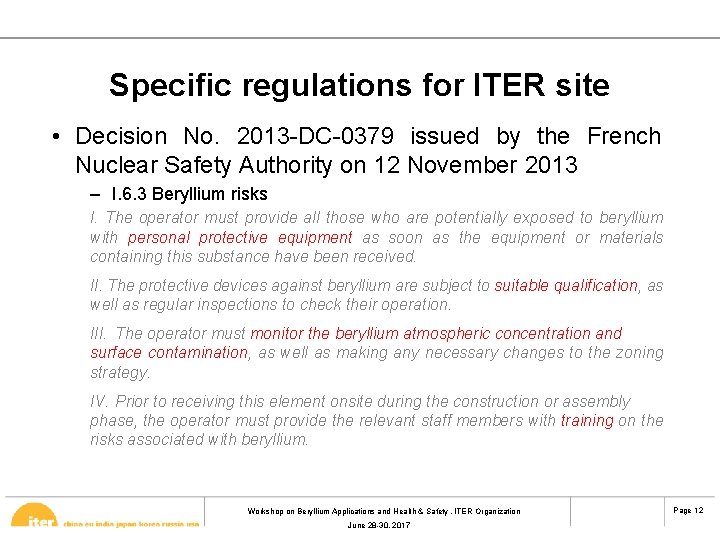 Specific regulations for ITER site • Decision No. 2013 -DC-0379 issued by the French