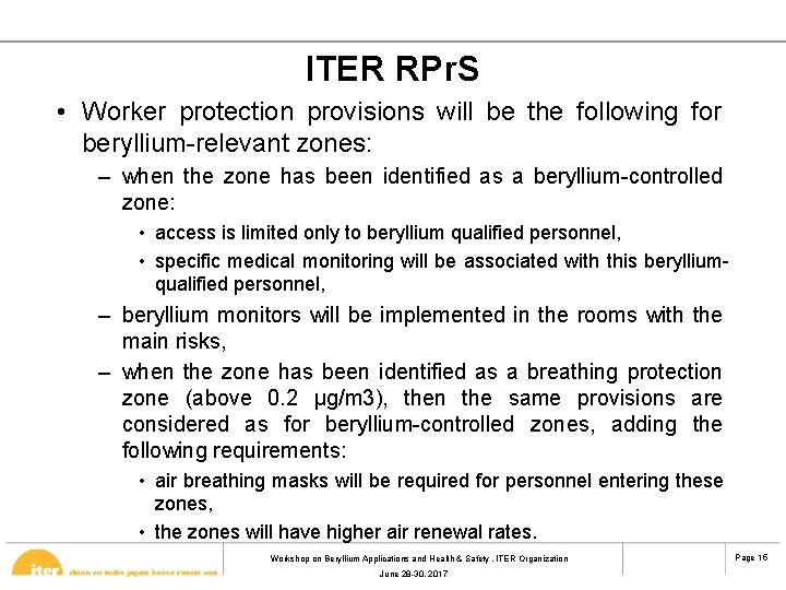 ITER RPr. S • Worker protection provisions will be the following for beryllium-relevant zones: