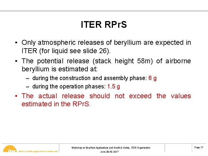 ITER RPr. S • Only atmospheric releases of beryllium are expected in ITER (for