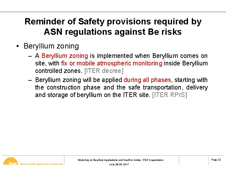 Reminder of Safety provisions required by ASN regulations against Be risks • Beryllium zoning