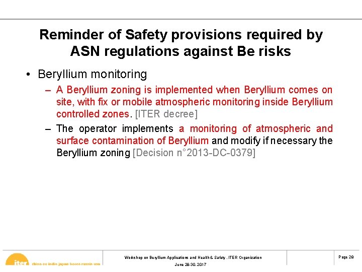 Reminder of Safety provisions required by ASN regulations against Be risks • Beryllium monitoring
