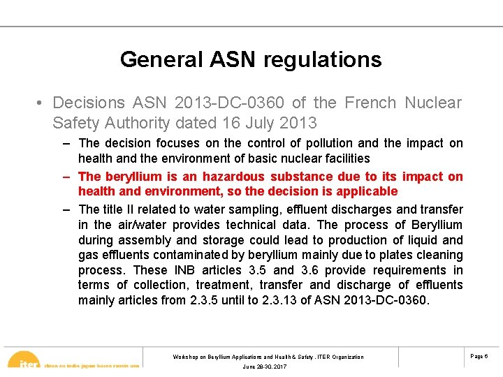 General ASN regulations • Decisions ASN 2013 -DC-0360 of the French Nuclear Safety Authority