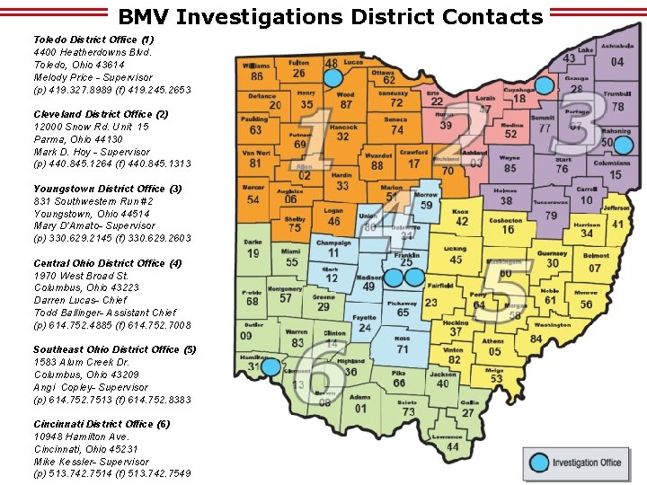 BMV Investigations District Contacts Toledo District Office (1) 4400 Heatherdowns Blvd. Toledo, Ohio 43614