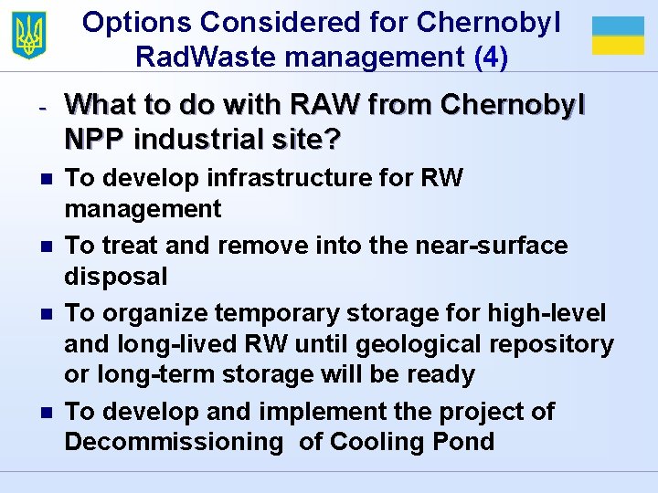 Options Considered for Chernobyl Rad. Waste management (4) - What to do with RAW