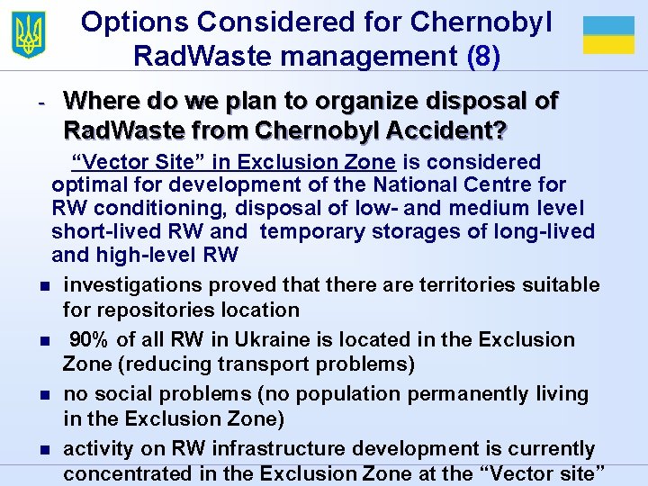 Options Considered for Chernobyl Rad. Waste management (8) - Where do we plan to