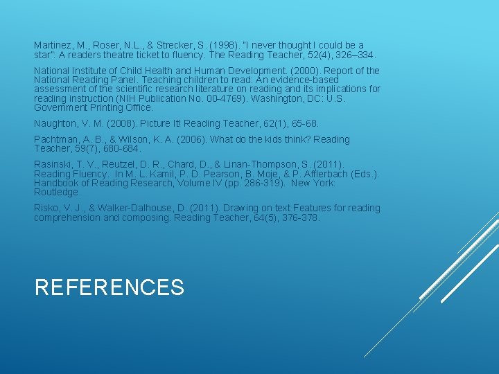 Martinez, M. , Roser, N. L. , & Strecker, S. (1998). “I never thought