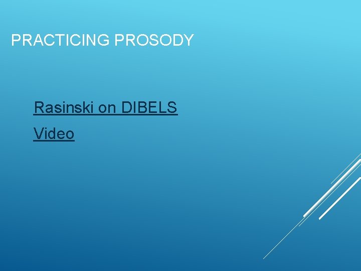 PRACTICING PROSODY Rasinski on DIBELS Video 