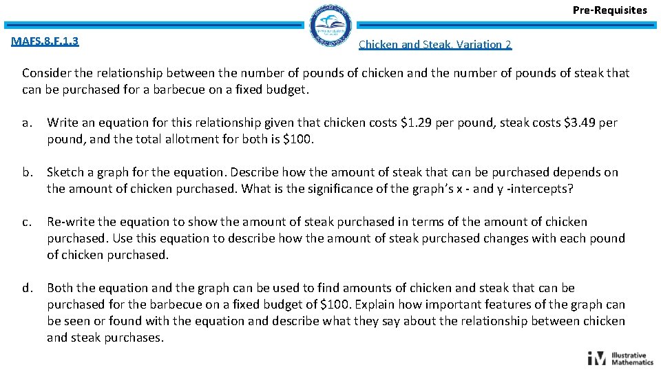 Pre-Requisites MAFS. 8. F. 1. 3 Chicken and Steak, Variation 2 Consider the relationship