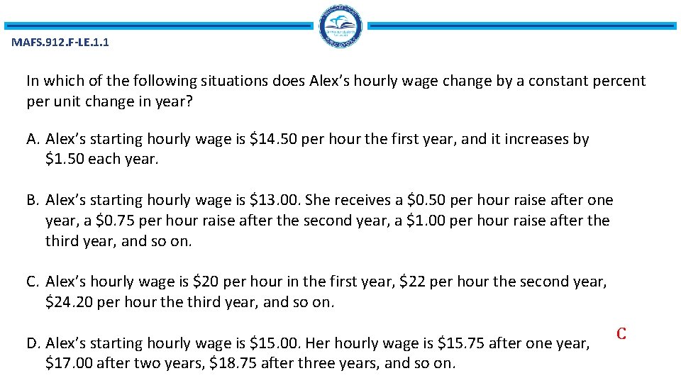 MAFS. 912. F-LE. 1. 1 In which of the following situations does Alex’s hourly