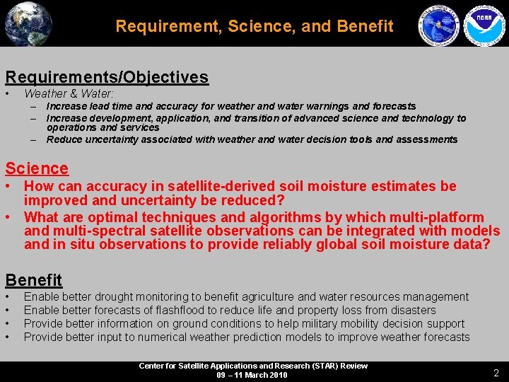 Requirement, Science, and Benefit Requirements/Objectives • Weather & Water: – Increase lead time and