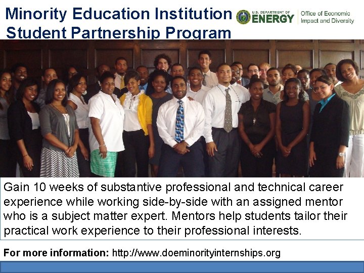 Minority Education Institution Student Partnership Program Gain 10 weeks of substantive professional and technical