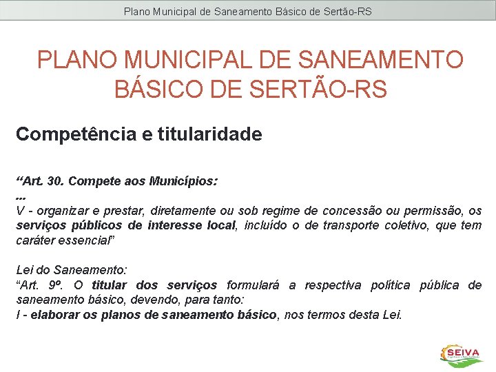 Plano Municipal de Saneamento Básico de Sertão-RS PLANO MUNICIPAL DE SANEAMENTO BÁSICO DE SERTÃO-RS