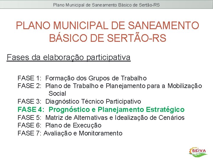 Plano Municipal de Saneamento Básico de Sertão-RS PLANO MUNICIPAL DE SANEAMENTO BÁSICO DE SERTÃO-RS