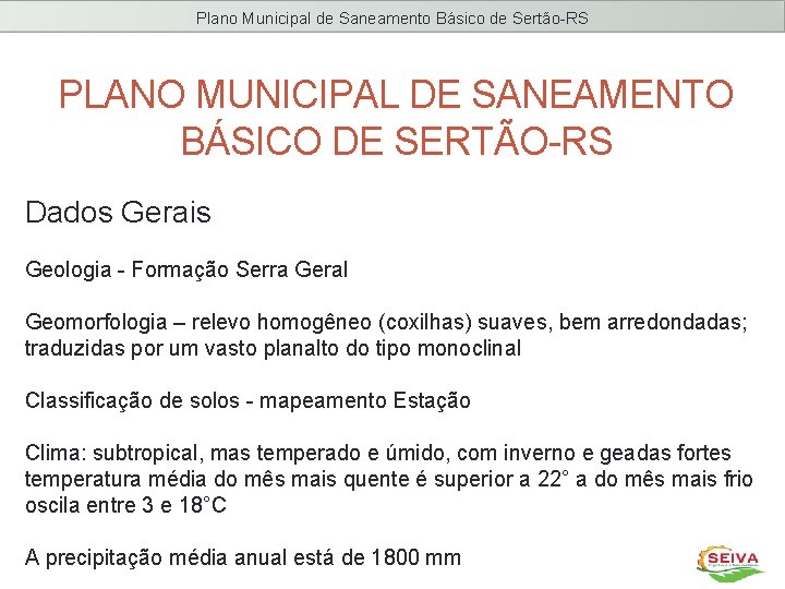 Plano Municipal de Saneamento Básico de Sertão-RS PLANO MUNICIPAL DE SANEAMENTO BÁSICO DE SERTÃO-RS