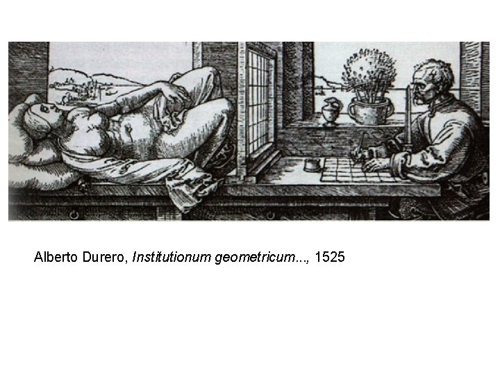 Alberto Durero, Institutionum geometricum. . . , 1525 