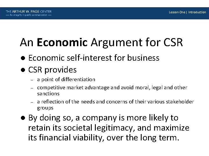 Lesson One | Introduction An Economic Argument for CSR Economic self-interest for business l