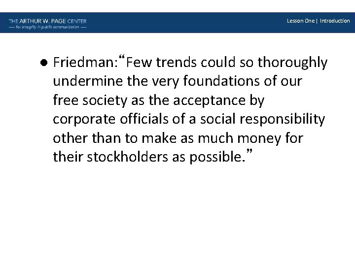 Lesson One | Introduction l Friedman: “Few trends could so thoroughly undermine the very