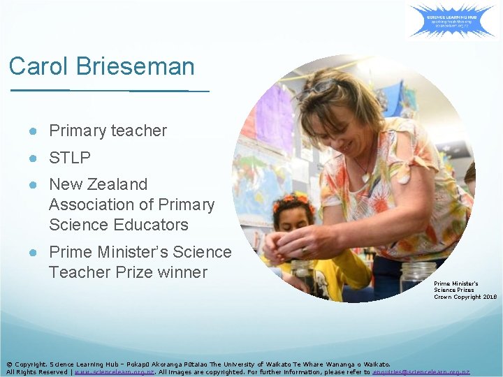 Carol Brieseman ● Primary teacher ● STLP ● New Zealand Association of Primary Science
