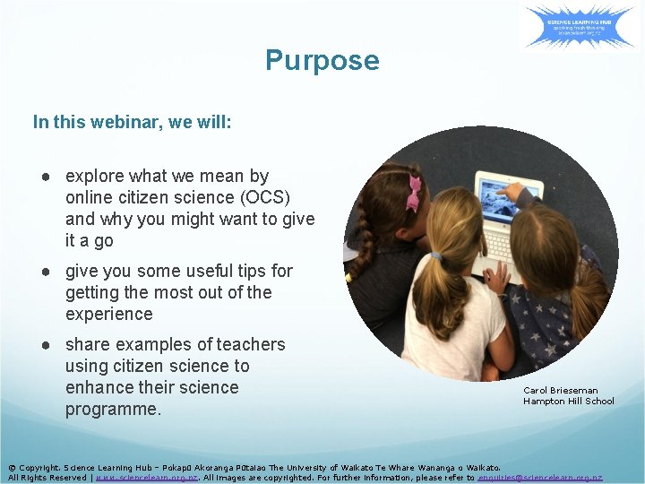Purpose In this webinar, we will: ● explore what we mean by online citizen