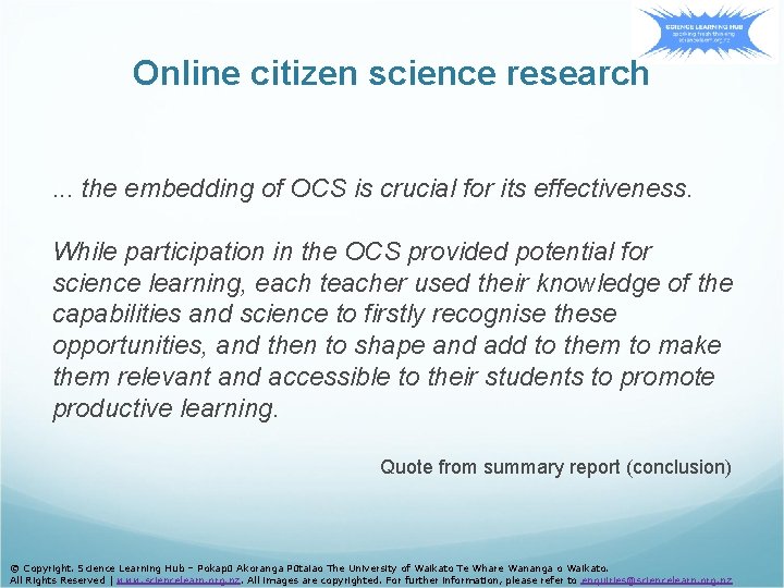 Online citizen science research. . . the embedding of OCS is crucial for its